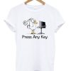 Press any key duck DH T-Shirt