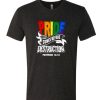 Pride Comes Before Destruction Christian DH T-Shirt