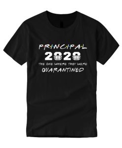 Principal 2020 The One Where DH T-Shirt