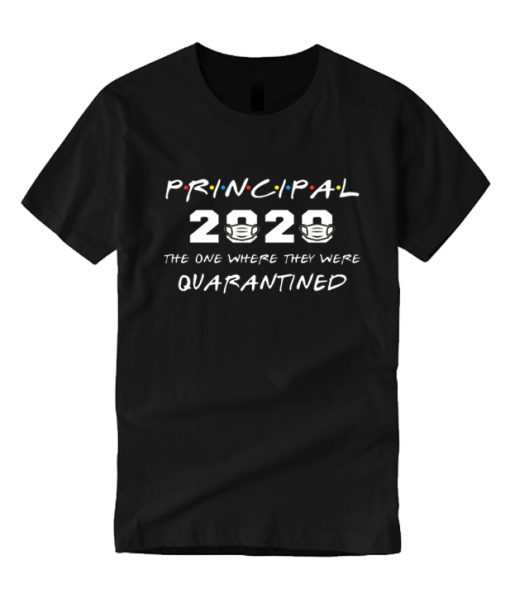 Principal 2020 The One Where DH T-Shirt