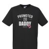 Promoted to Daddy 2020 DH T-Shirt