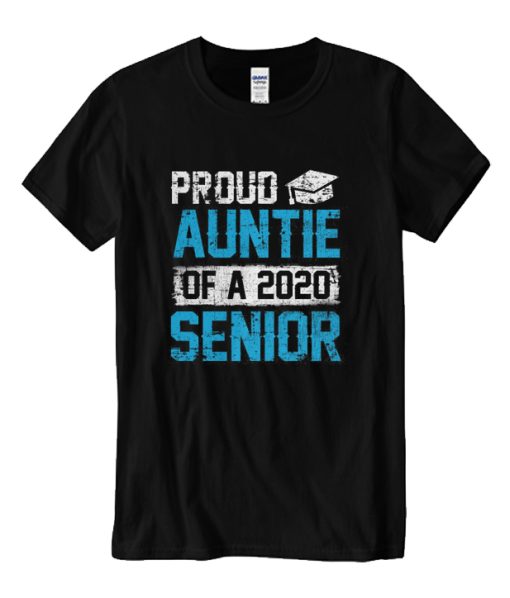 Proud Auntie of a 2020 Senior DH T-Shirt