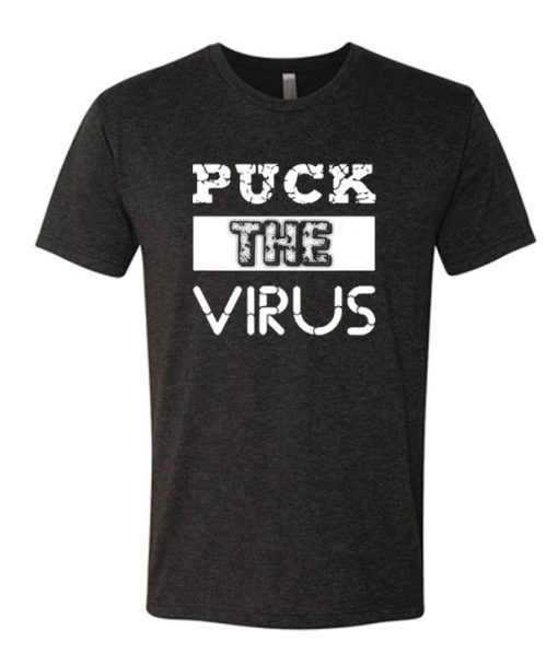 Puck The Virus Coronavirus Covid-19 DH T-Shirt
