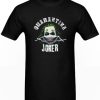 Quarantine Joker Joaquin Phoenix DH T-Shirt