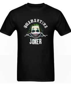 Quarantine Joker Joaquin Phoenix DH T-Shirt