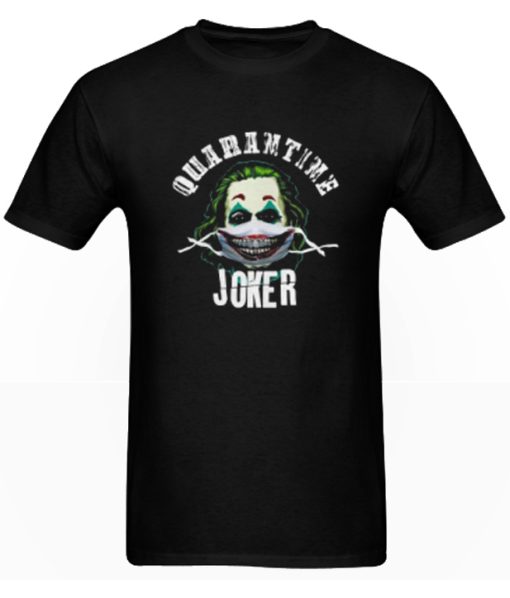 Quarantine Joker Joaquin Phoenix DH T-Shirt