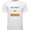 That Woman From Michigan Vintage DH T-Shirt