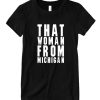 that woman from michigan Smooth DH T-Shirt