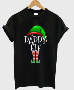 the daddy elf DH T-Shirt