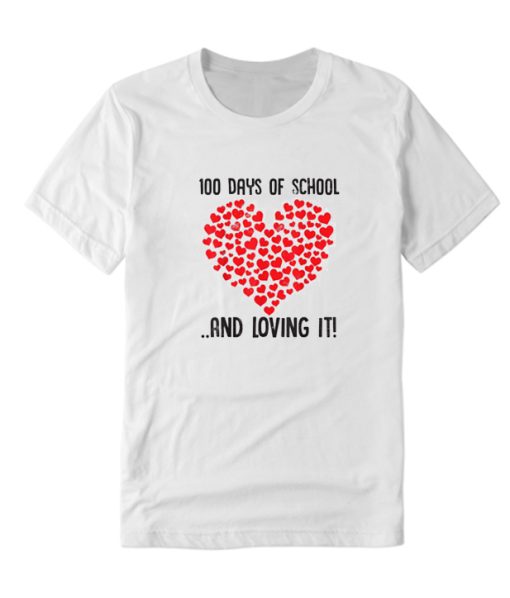 100 Days of School Girls Heart Loving It DH T Shirt