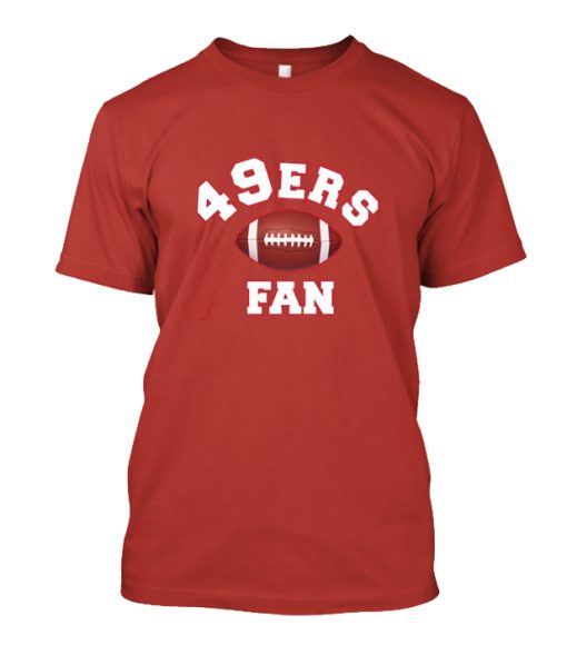 49ers Fan DH T Shirt