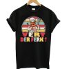 Another Vert Der Ferk Chef Knife DH T shirt