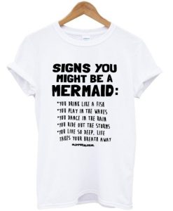 Another signs you might be a mermaid DH T shirt