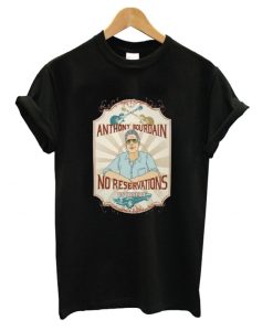 Anthony Bourdain No Reservations US Desert Chef RIP Best TV Show DH T shirt