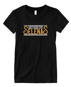 Anything For Selena DH T shirt