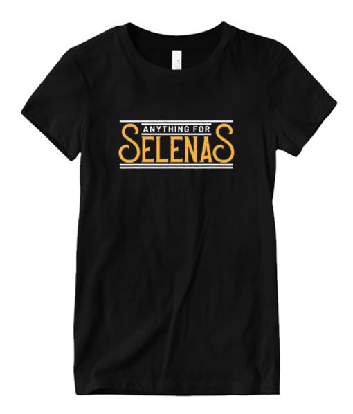 Anything For Selena DH T shirt