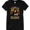 Anything For Selenas Vintage DH T shirt