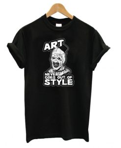 Art Never Goes Out Of Style – Art The Clown DH T-shirt