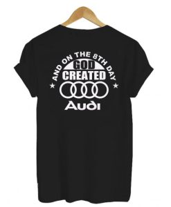 Audi Funny Quattro Best Car back DH T-Shirt