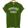 Avocado Toast DH T-Shirt