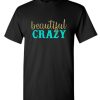 Beautiful Crazy Luke Combs Country Music Song DH T-Shirt