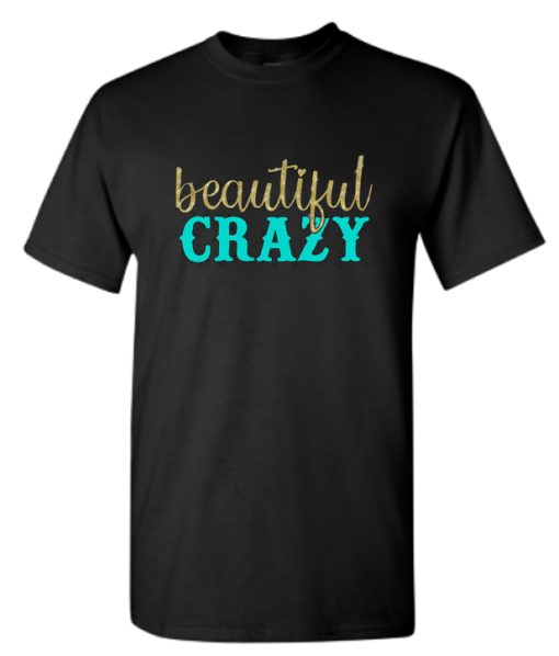 Beautiful Crazy Luke Combs Country Music Song DH T-Shirt