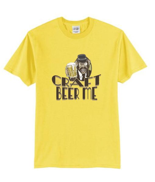 Beer Chimp Craft Beer Me DH T-Shirt