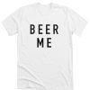 Beer Me Awesome DH T-Shirt