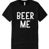 Beer Me Black DH T-Shirt