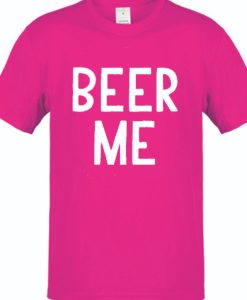 Beer Me Pink DH T-Shirt