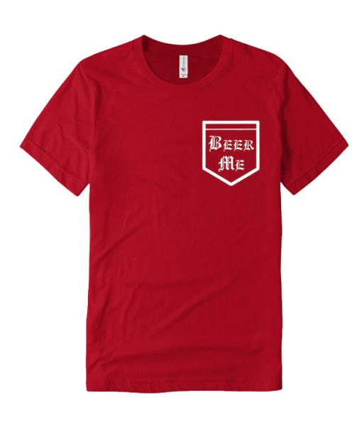 Beer Me Pocket DH T-Shirt