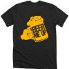 Beer Me Up Funny Alcohol Beverage Beerbrewing Liquor Drinker Gift DH T-Shirt