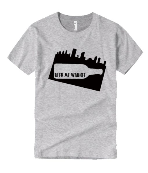 Beer Me Waukee Bottle Skyline DH T-Shirt