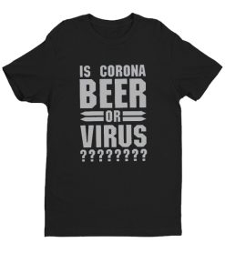 Beer or Corona DH T-Shirt