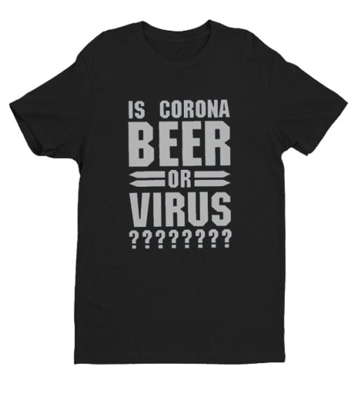 Beer or Corona DH T-Shirt