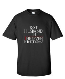 Best Husband In The Seven Kingdoms DH T-Shirt