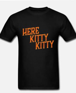 Tiger Stripped Here Kitty Kitty Tiger King DH T Shirt