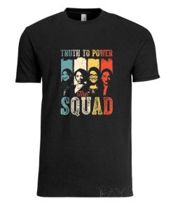 Truth To Power The Squad AOC Tlaib Ilhan Ayanna Vintage DH T Shirt
