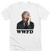 WWFD What Would Fauci Do DH T-Shirt