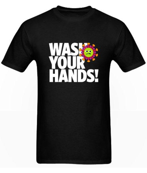 Wash Your Hands DH T Shirt