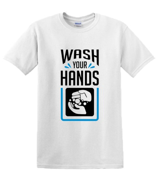 Wash Your Hands White New DH T Shirt