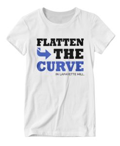 White Flatten The Curve In Lafayette Hill DH T Shirt