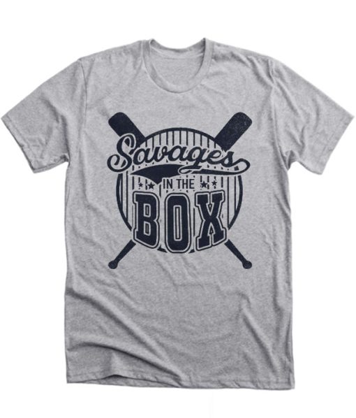 Yankees Fucking Savages in The Box DH T-Shirt