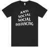 anti social social distancing DH T shirt