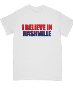 believe nashville strong DH T-Shirt