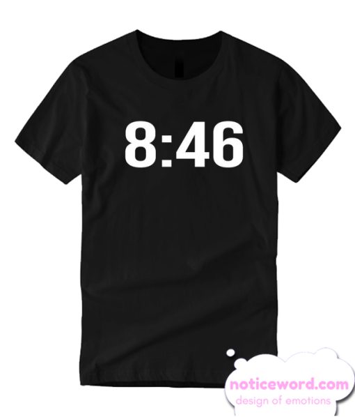 8 46 smooth T Shirt