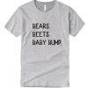 Bears Beets Baby Bump DH T Shirt