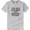 Comfort Colors - Father's Day DH T Shirt