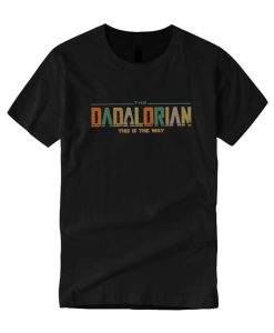 Father Star Wars Mandalorian DH T shirt