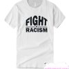 Fight Racism smooth T-shirt